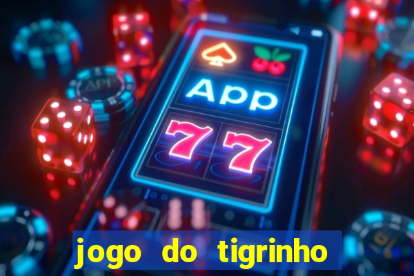 jogo do tigrinho com cartao de credito