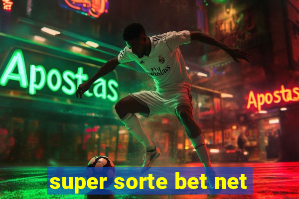 super sorte bet net