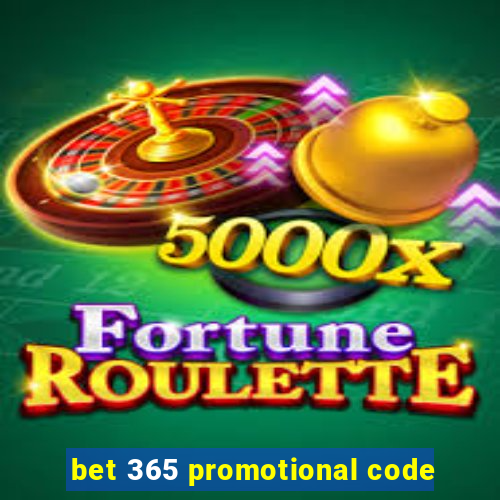 bet 365 promotional code