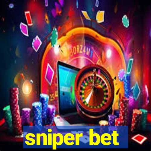 sniper bet