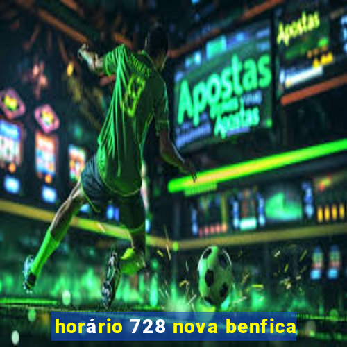 horário 728 nova benfica