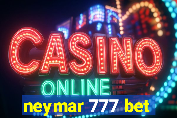 neymar 777 bet