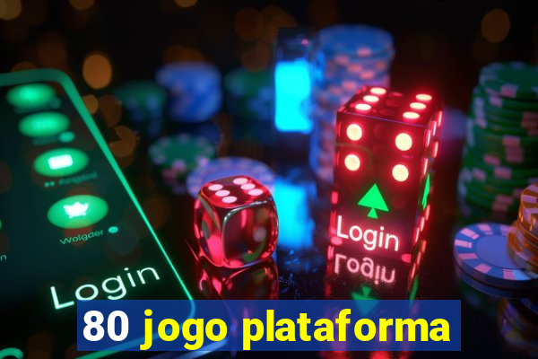 80 jogo plataforma