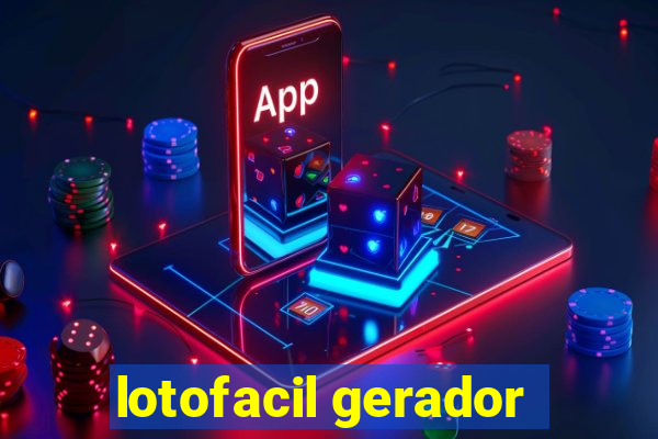 lotofacil gerador