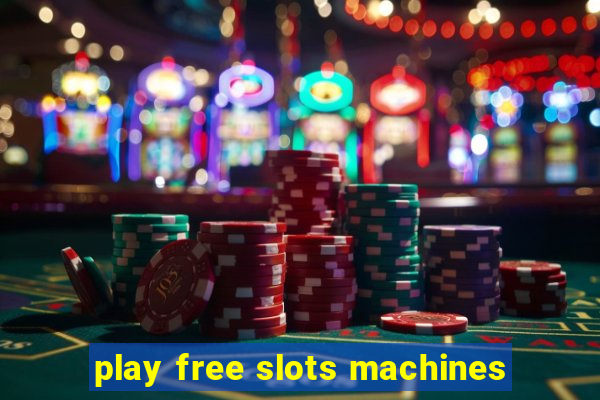 play free slots machines