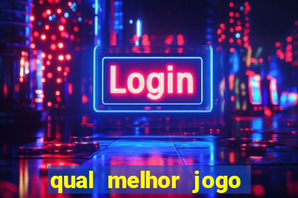 qual melhor jogo de cassino para ganhar dinheiro