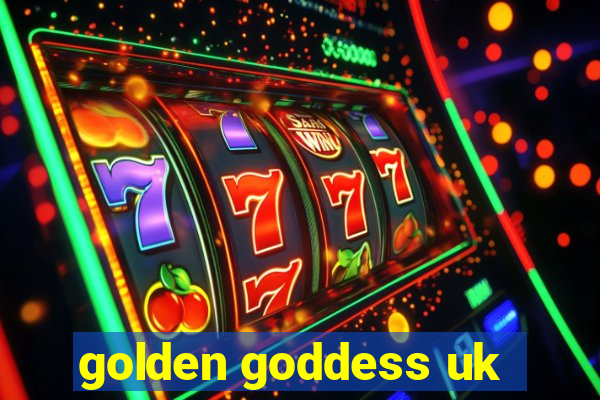 golden goddess uk