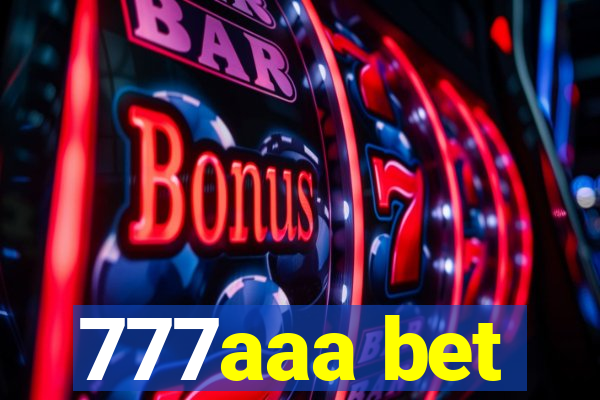 777aaa bet