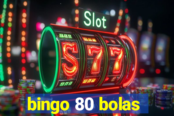 bingo 80 bolas