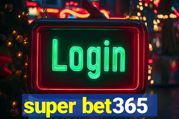 super bet365