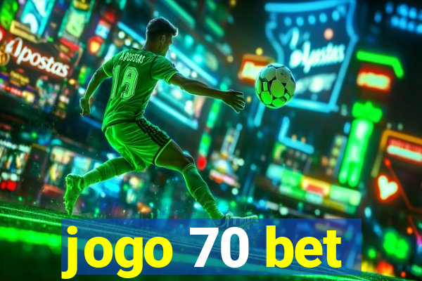 jogo 70 bet