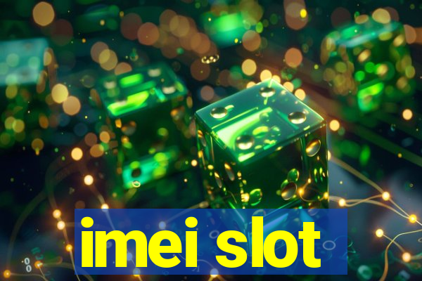 imei slot