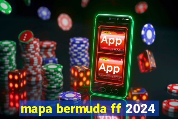 mapa bermuda ff 2024