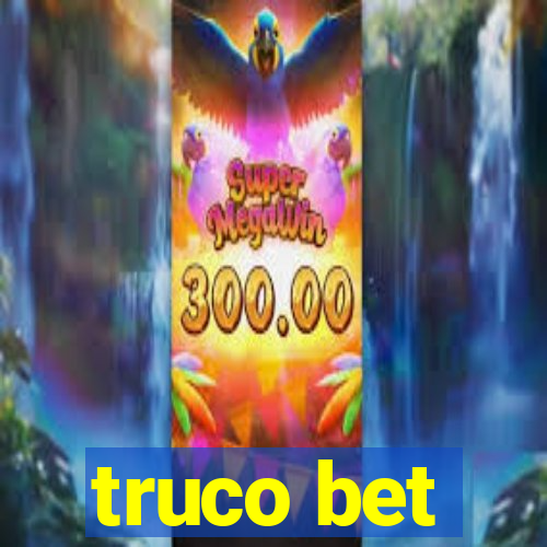 truco bet