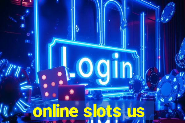 online slots us