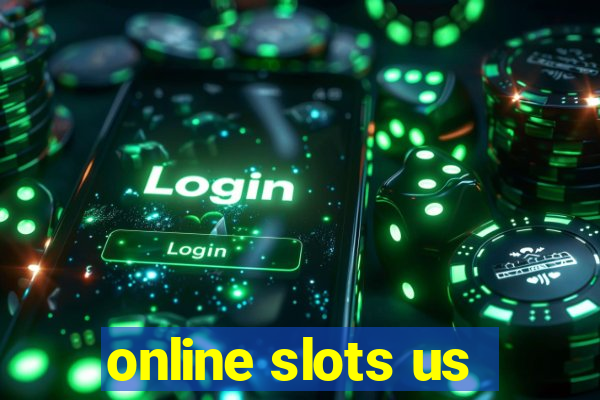 online slots us