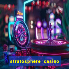 stratosphere casino hotel & tower