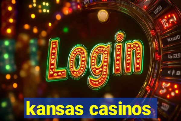 kansas casinos