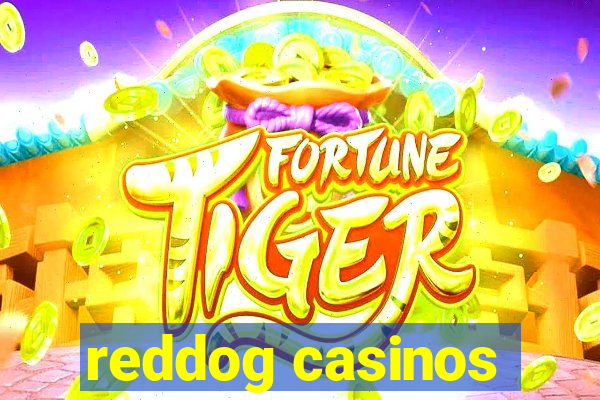 reddog casinos