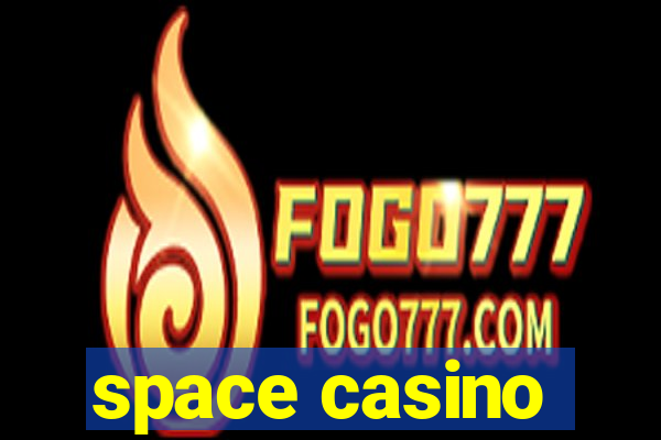 space casino