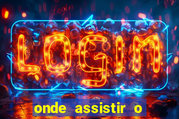 onde assistir o jogo do liverpool agora