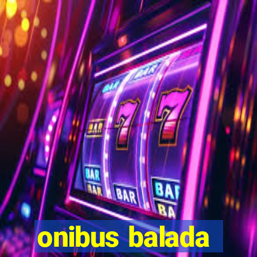 onibus balada