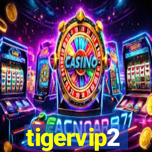 tigervip2