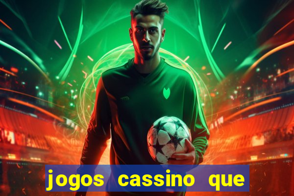 jogos cassino que da bonus