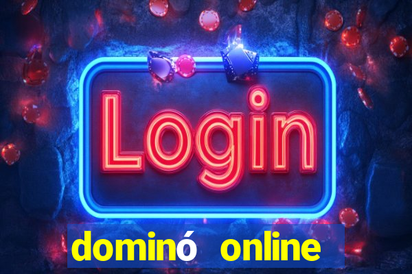 dominó online valendo dinheiro