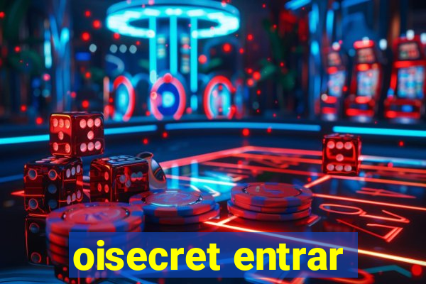 oisecret entrar