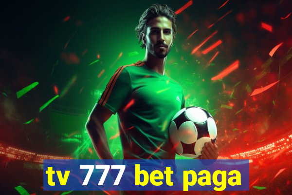 tv 777 bet paga