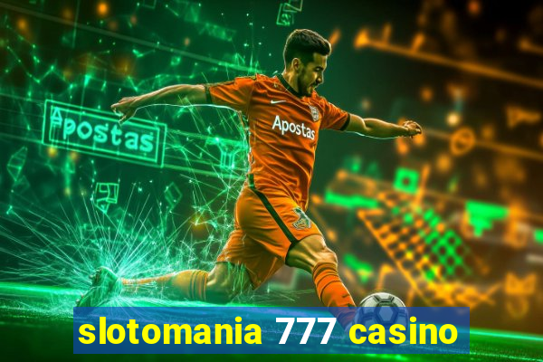 slotomania 777 casino