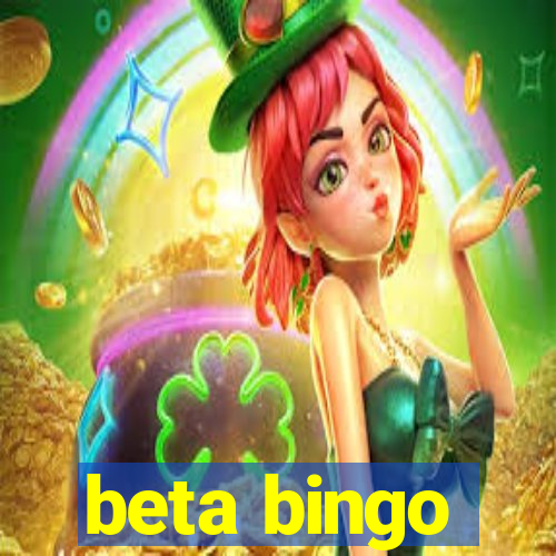 beta bingo