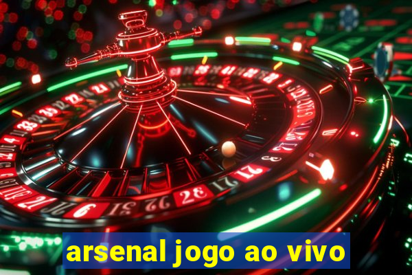 arsenal jogo ao vivo