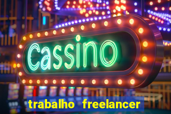 trabalho freelancer online digitador