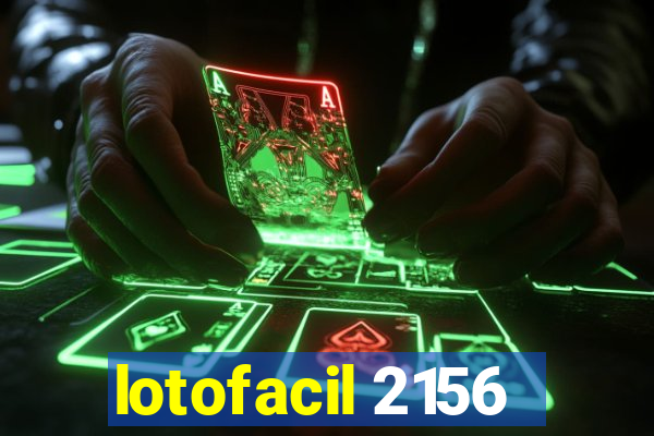 lotofacil 2156