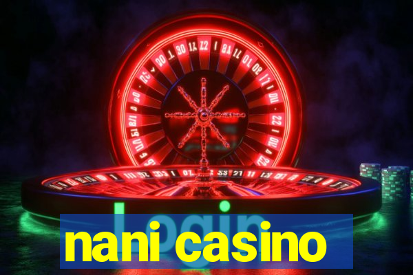 nani casino