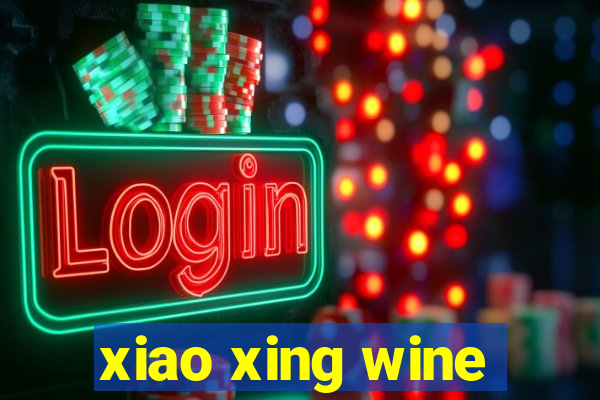 xiao xing wine