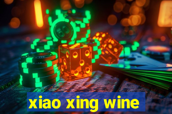 xiao xing wine