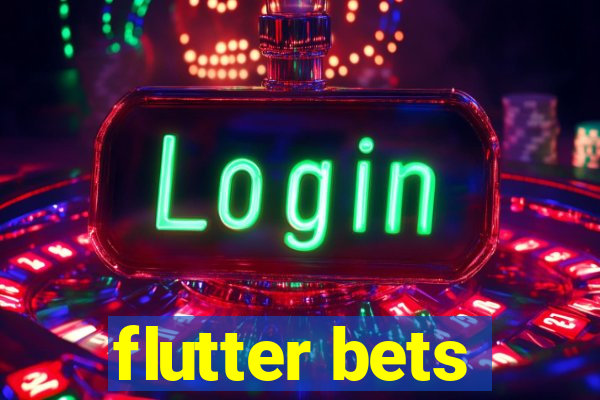 flutter bets