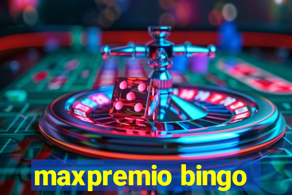 maxpremio bingo