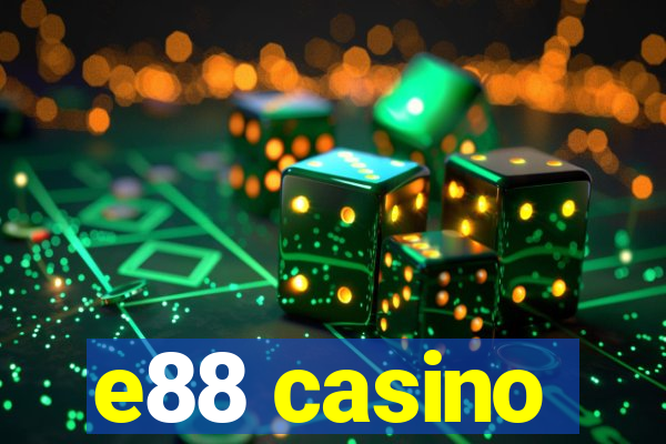 e88 casino