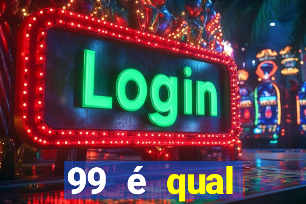 99 é qual operadora na bahia