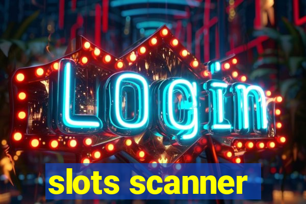 slots scanner