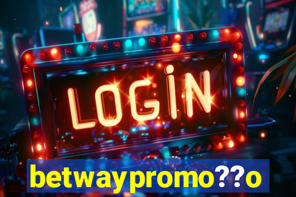 betwaypromo??o