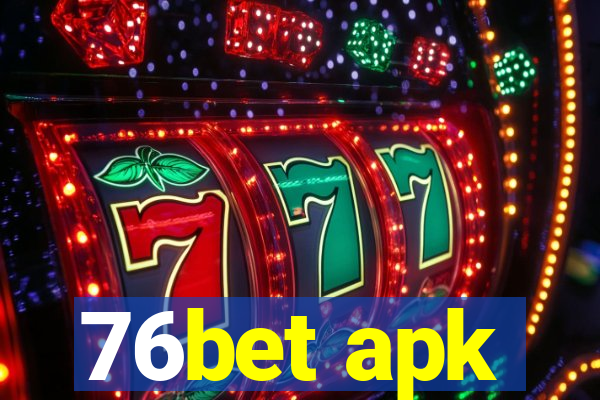 76bet apk