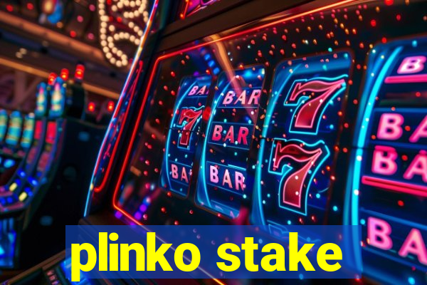 plinko stake