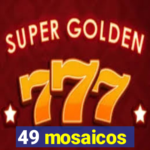 49 mosaicos