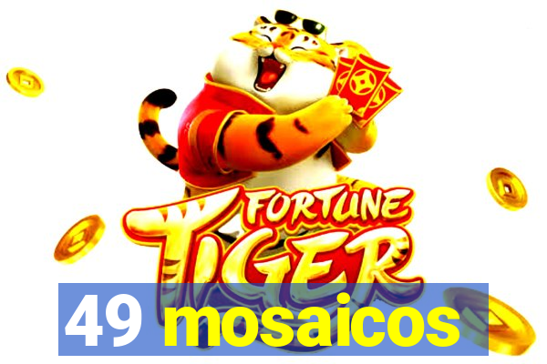 49 mosaicos