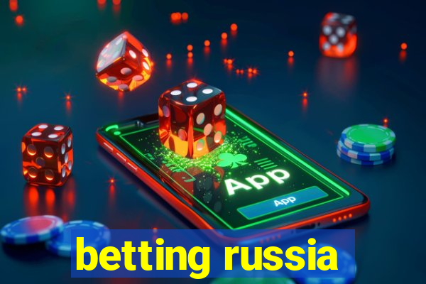 betting russia